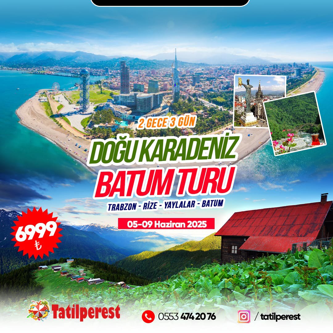 DOĞU KARADENİZ BATUM  TURU 5-9 HAZİRAN BAYRAM ÖZEL