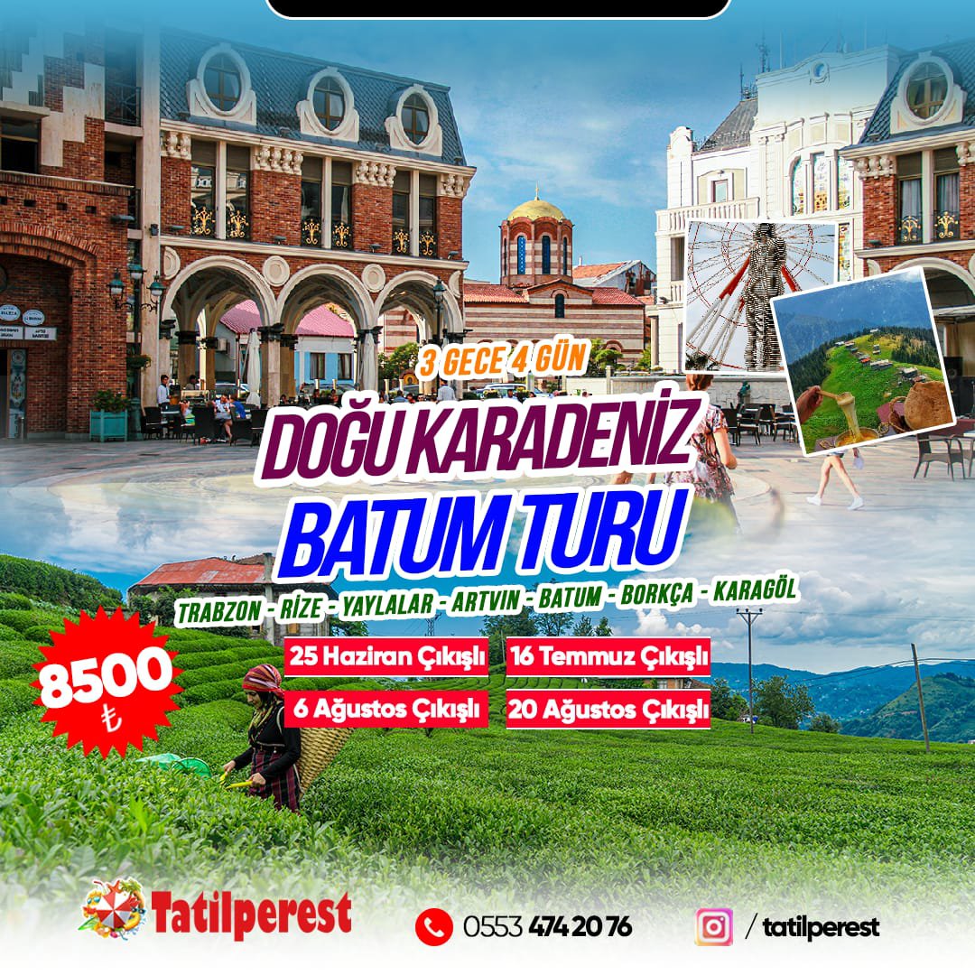 DOĞU KARADENİZ BATUM TURU 3 GECE 4 GÜN 25 HAZİRAN ÇIKIŞLI