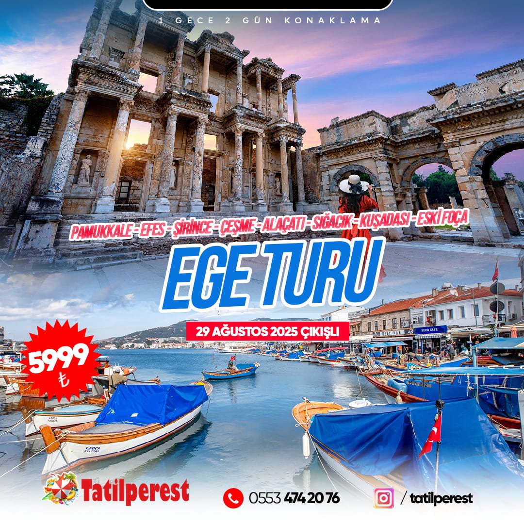 EGE TURU 1 GECE 2 GÜN 29 AĞUSTOS ÇIKIŞLI