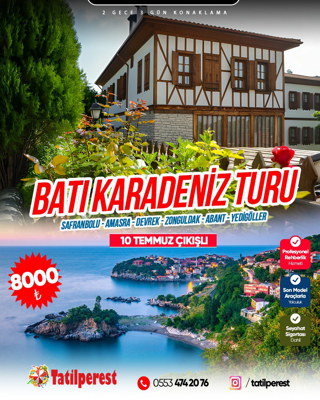 BATI KARADENİZ TURU AMASRA SAFRANBOLU ABANT YEDİGÖLLER 10 TEMMUZ ÇIKIŞLI 2 GECE 3 GÜN