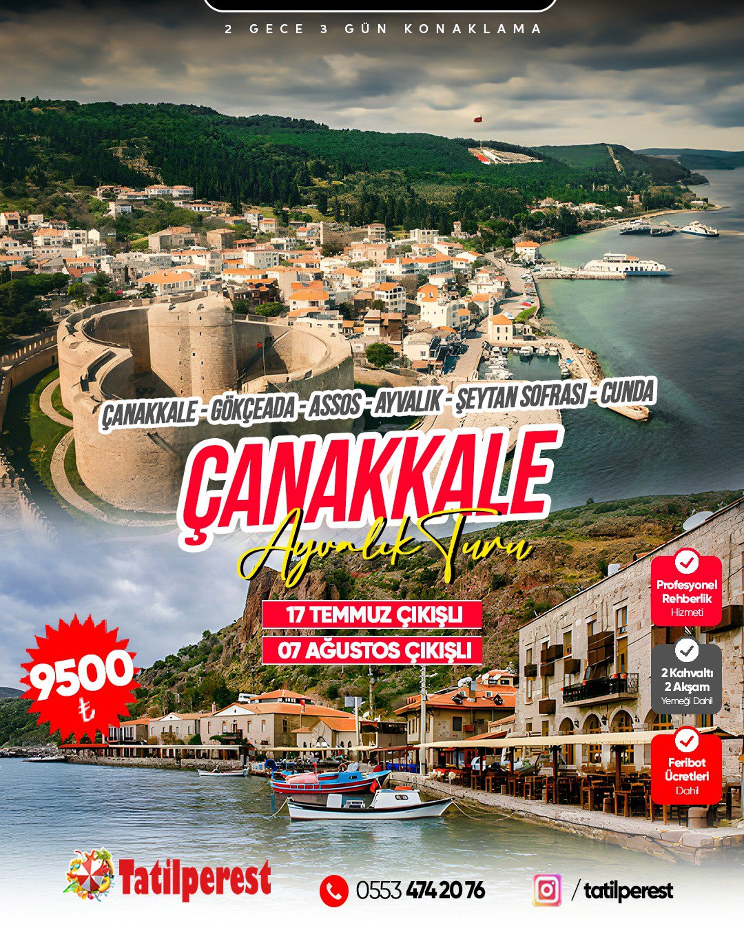 AYVALIK-ASSOS BEHRAMKALE GELİBOLU ÇANAKKALE GÖKÇEADA 17 TEMMUZ VE 7 AĞUSTOS  ÇIKIŞLI