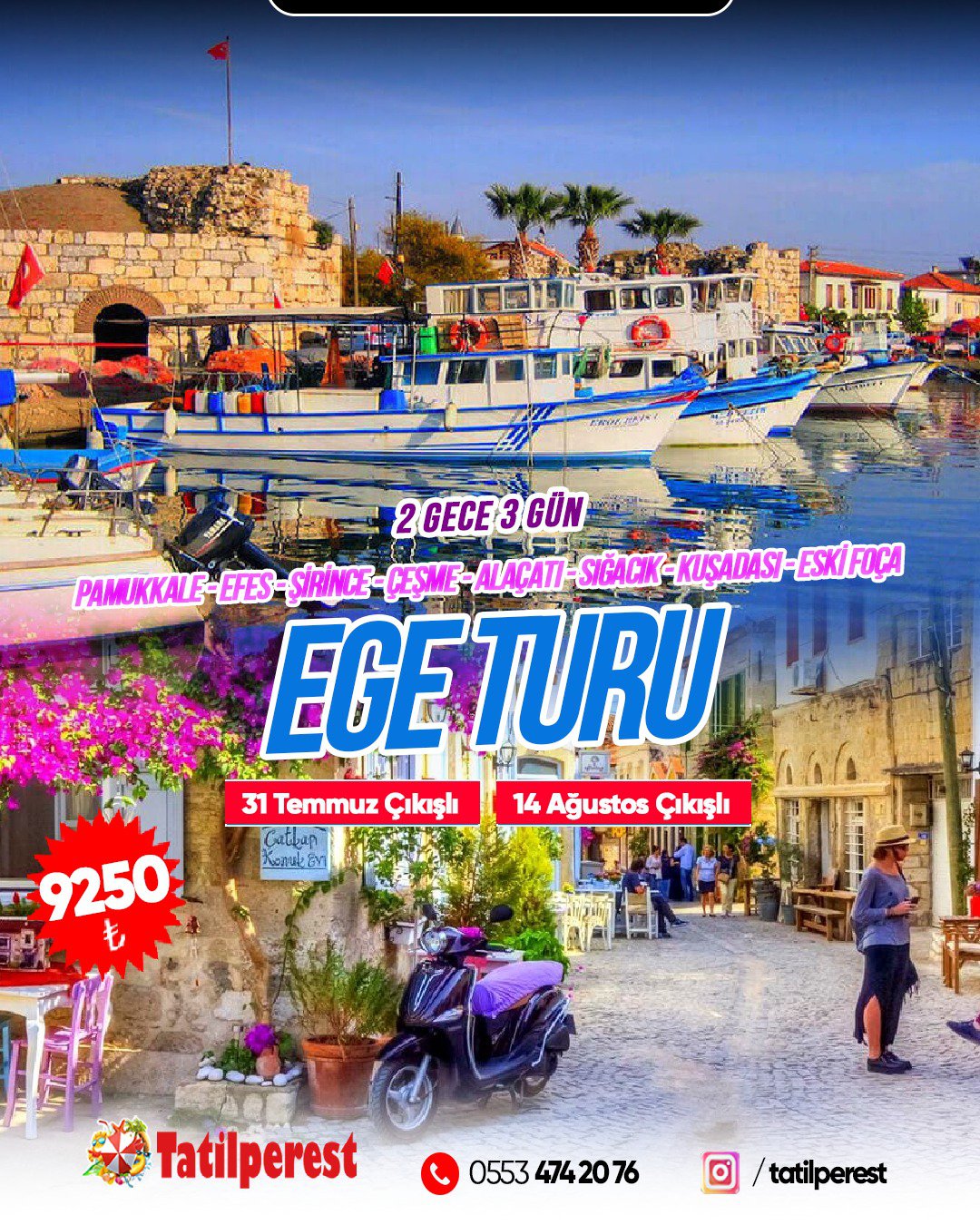 EGE TURU 31 TEMMUZ ÇIKIŞLI 2 GECE 3 GÜN
