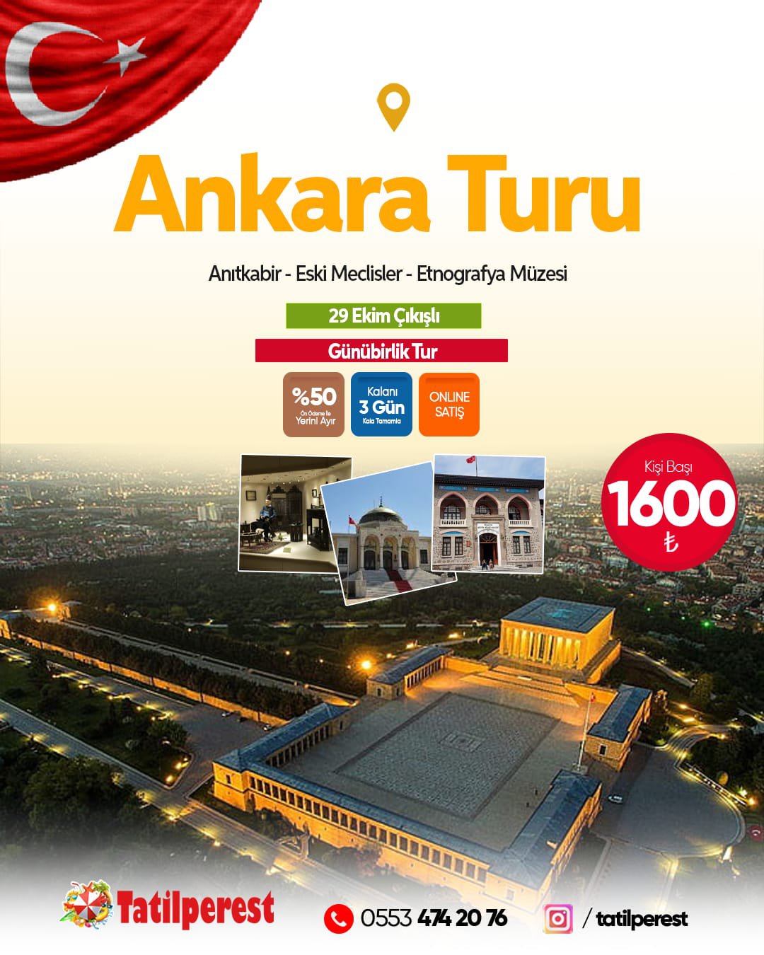 29 EKİM ÖZEL ANKARA TURU GÜNÜBİRLİK