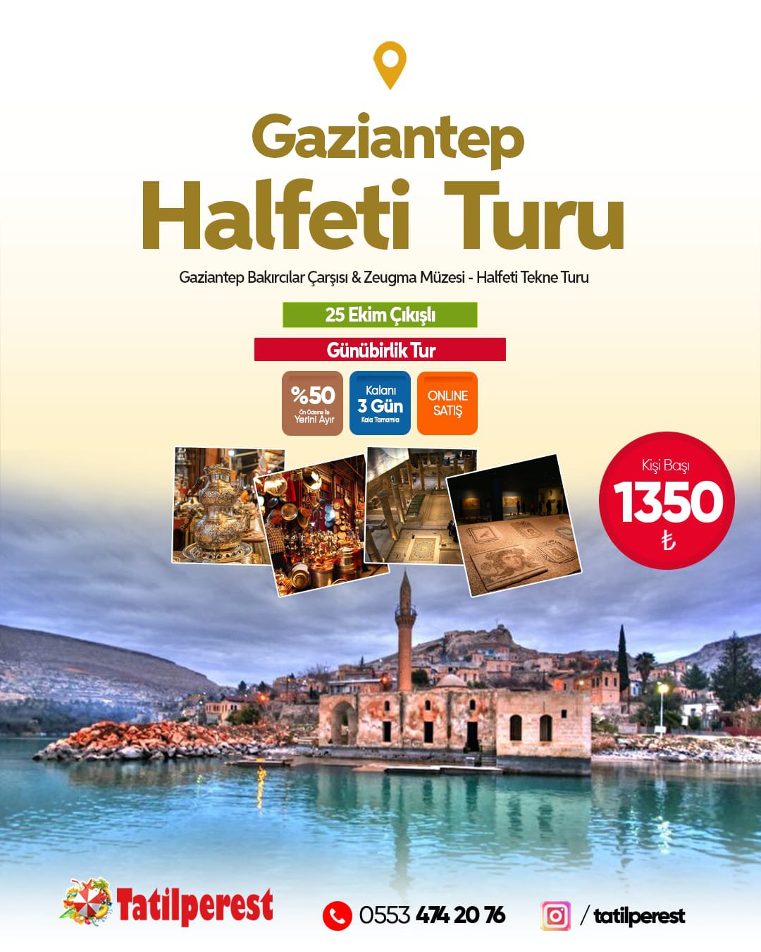 25 EKİM ÇIKIŞLI GAZİANTEP HALFETİ TURU