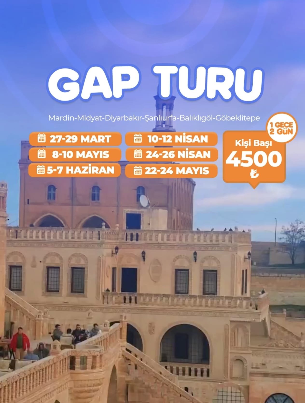 GAP TURU DİYARBAKIR MARDİN URFA 1 GECE 2 GÜN 